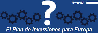 Plan de Inversiones para Europa: las evaluaciones demuestran la conveniencia de reforzarlo.