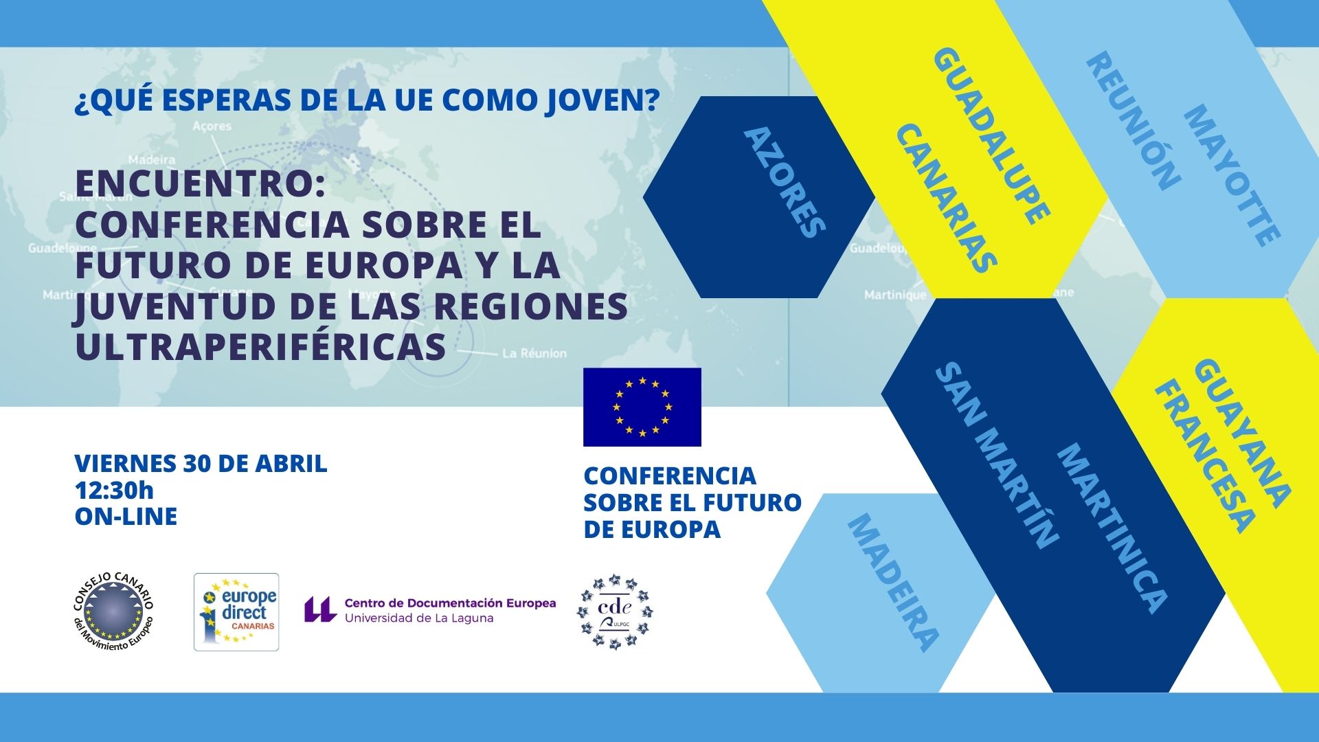 ENCUENTRO ONLINE: CONFERENCIA SOBRE EL FUTURO DE EUROPA Y LA JUVENTUD DE LAS REGIONES ULTRAPERIFÉRICAS