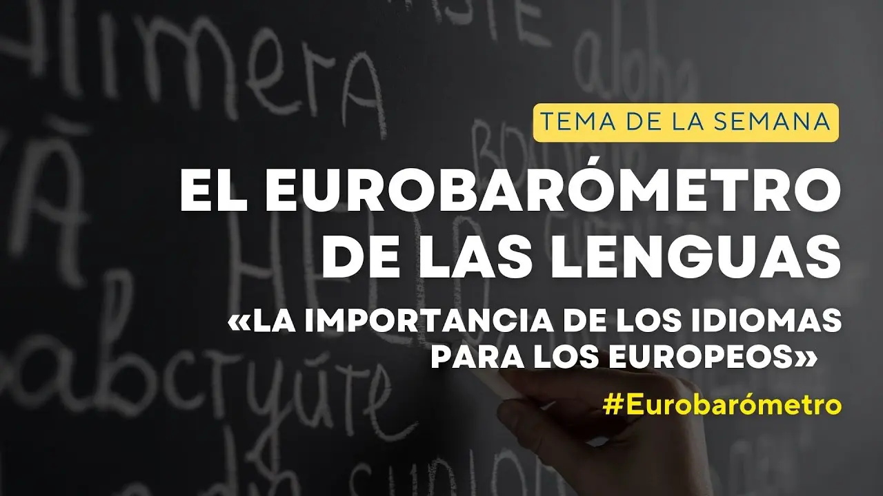 El nuevo Eurobarómetro revela una actitud positiva de los europeos hacia el aprendizaje de idiomas