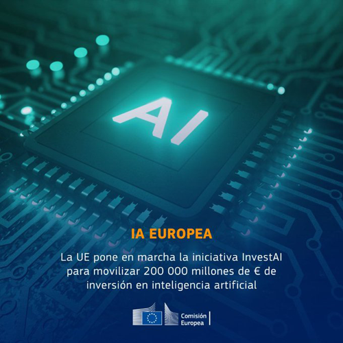 La UE lanza la iniciativa InvestAI para movilizar 200.000 millones de euros de inversión en inteligencia artificial.